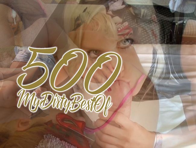 500! MyDirtyBestOf!