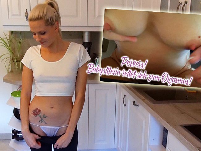 Perverse Familie! Babysitterin reitet sich zum Orgasmus!